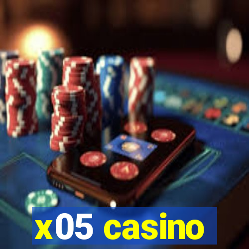 x05 casino